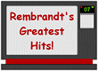Rembrandt's Hits!