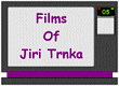 Films of Jiri Trnka